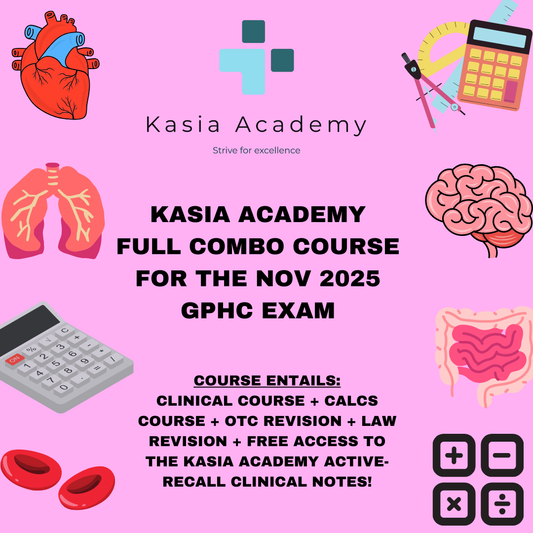 KASIA ACADEMY COMBO COURSE: CLINICAL COURSE + CALCS COURSE + OTC REVISION + LAW REVISION + FREE ACCESS TO THE KASIA ACADEMY ACTIVE-RECALL CLINICAL NOTES! (TRAINEES SITTING EXAM IN NOVEMBER 2025)